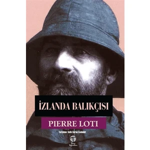 İzlanda Balıkçısı - Pierre Loti
