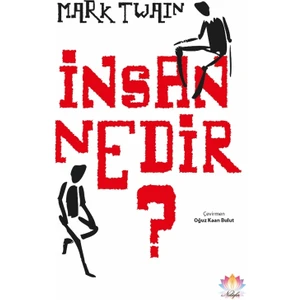 İnsan Nedir? - Mark Twain