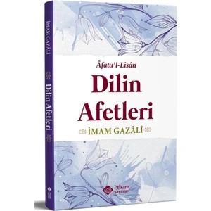 Dilin Afetleri - İmam-ı Gazali