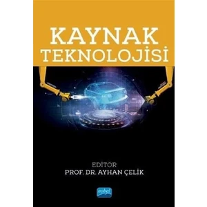 Kaynak Teknolojisi - Ayhan Çelik