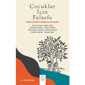 Çocuklar İçin Felsefe - Mevlüt Uyanık