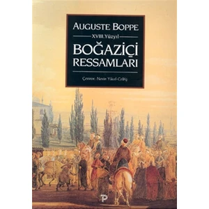18. Yüzyıl Boğaziçi Ressamları - Auguste Boppe