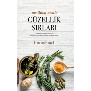 Nesilden Nesile Güzellik Sırları - Handan Karael