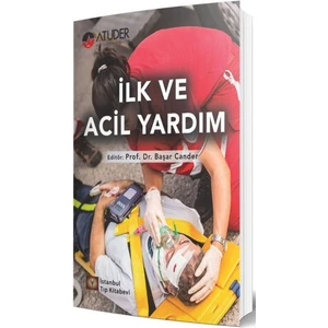 İlk ve Acil Yardım - Başar Cander
