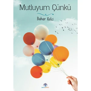 Mutluyum Çünkü - Bahar Kelci