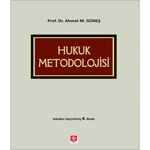 Hukuk Metodolojisi - Ahmet M. Güneş
