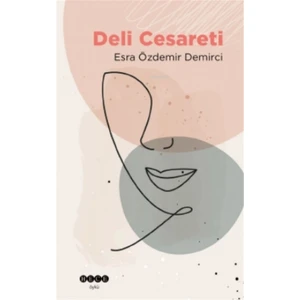 Deli Cesareti - Esra Özdemir Demirci