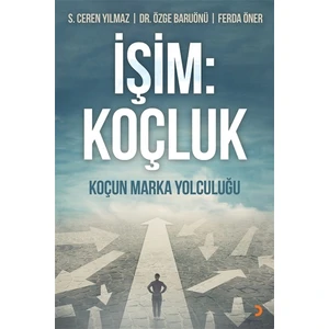 İşim: Koçluk - S. Ceren Yılmaz
