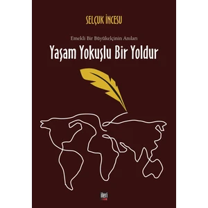 Yaşam Yokuşlu Bir Yoldur - Selçuk Incesu