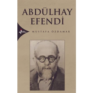Abdülhay Efendi - Mustafa Özdamar