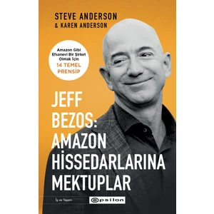 Jeff Bezos: Amazon Hissedarlarına Mektuplar - Steve Anderson