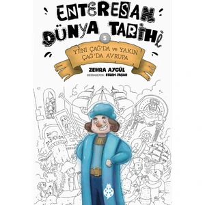 Enteresan Dünya Tarihi 5 - Yeni Çağ’da ve Yakın Çağ’da Avrupa - Zehra Aygül