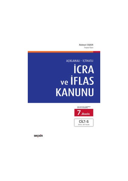 Açıklamalı – İçtihatlı Icra ve Iflas Kanunu 5 Cilt - Mahmut Coşkun