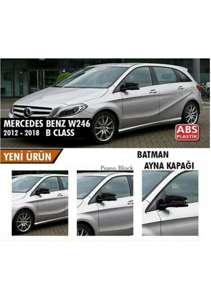 Mercedes W246 B Class 2011 ve Üzeri Yarasa Ayna Kapağı (Piona Black)