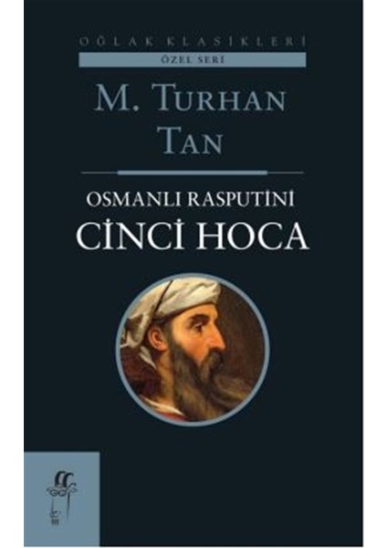 Osmanlı Rasputini Cinci Hoca - M. Turhan Tan