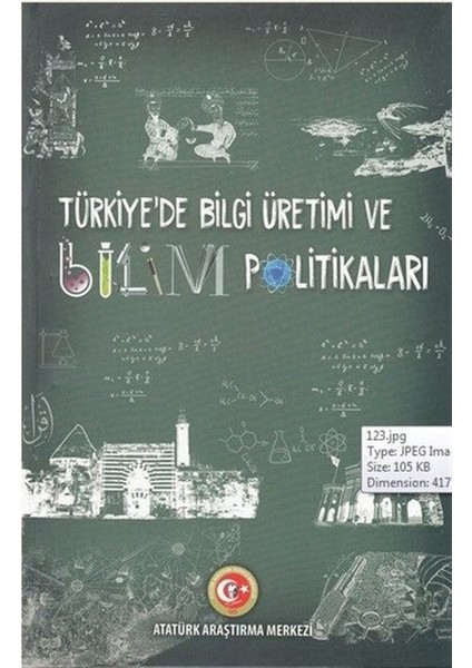 Türkiye'de Bilgi Üretimi ve Bilim Politikaları