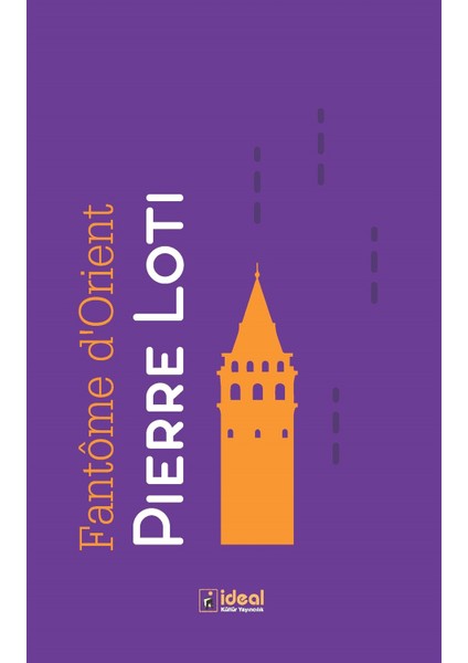 Fantome D'orient - Pierre Loti