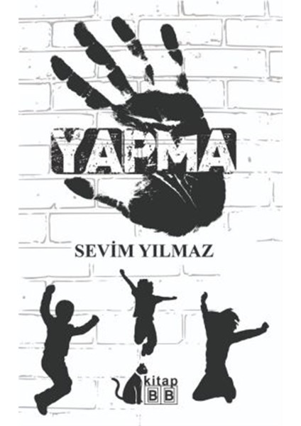 Yapma - Sevim Yılmaz