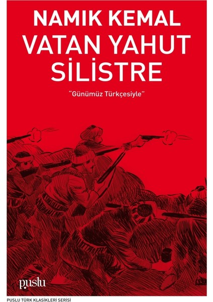 Vatan Yahut Silistre - Namık Kemal