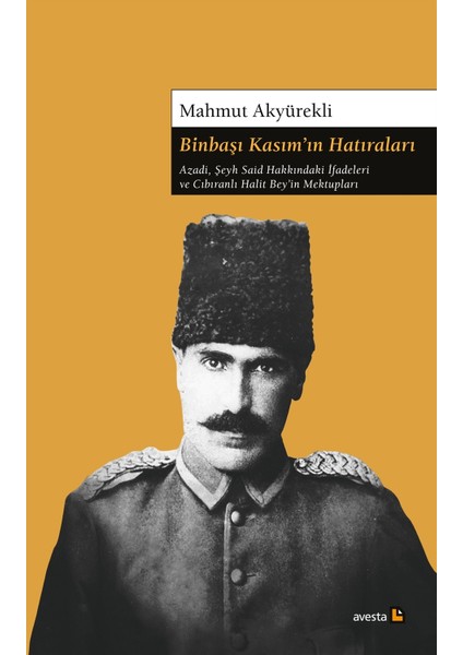 Binbaşı Kasım’ın Hatıraları - Mahmut Akyürekli