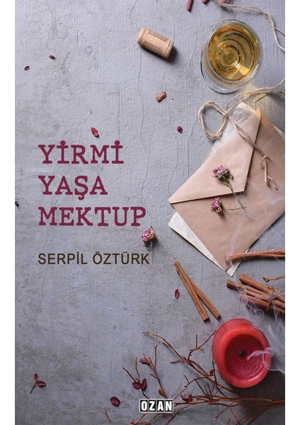 Yirmi Yaşa Mektup - Serpil Öztürk