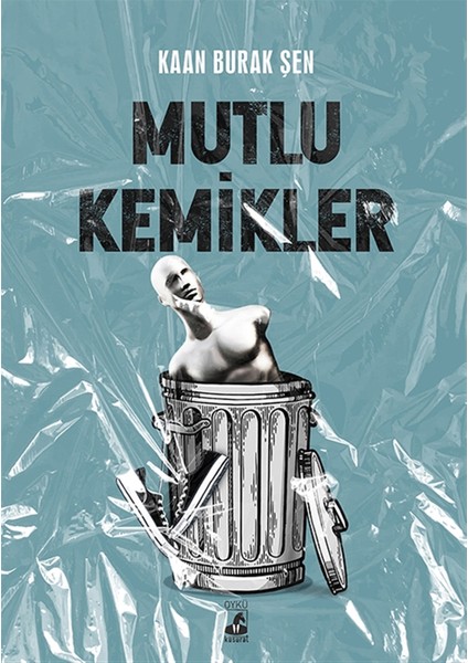 Mutlu Kemikler - Kaan Burak Şen