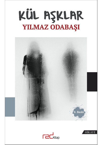 Kül Aşklar - Yılmaz Odabaşı