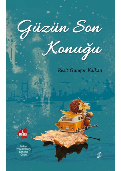 Güzün Son Konuğu - Reşit Güngör Kalkan