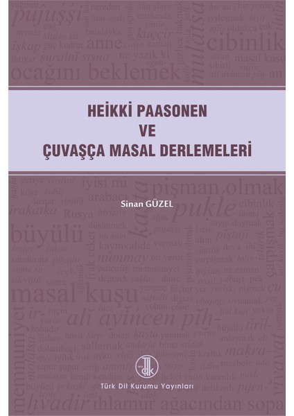 Heikki Paasonen ve Çuvaşça Masal Derlemeleri - Sinan Güzel