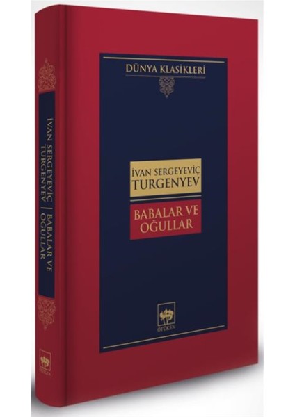 Babalar ve Oğullar -Ciltli- Ivan Sergeyeviç Turgenyev
