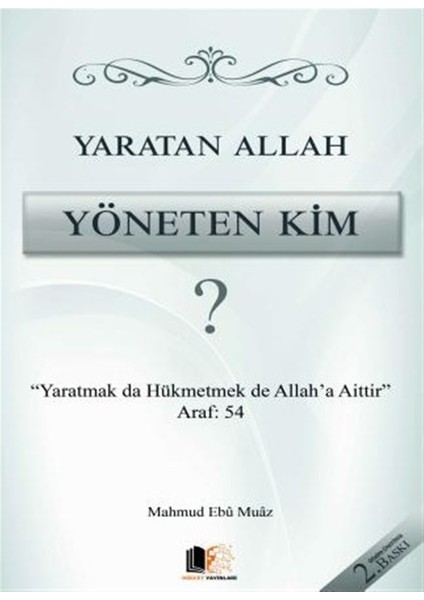 Yaratan Allah Yöneten Kim? - Mahmud Ebu Muaz