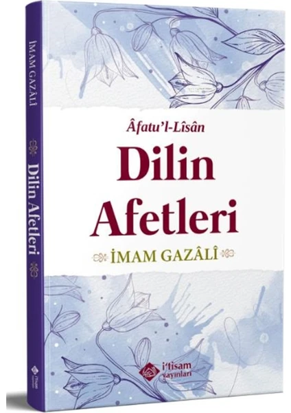 Dilin Afetleri - İmam-ı Gazali