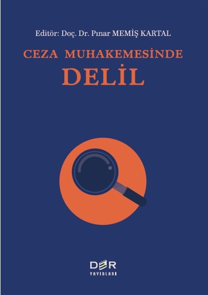 Ceza Muhakemesinde Delil - Pınar Memiş Kartal
