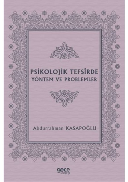 Psikolojik Tefsirde Yöntem ve Problemler - Abdurrahman Kasapoğlu