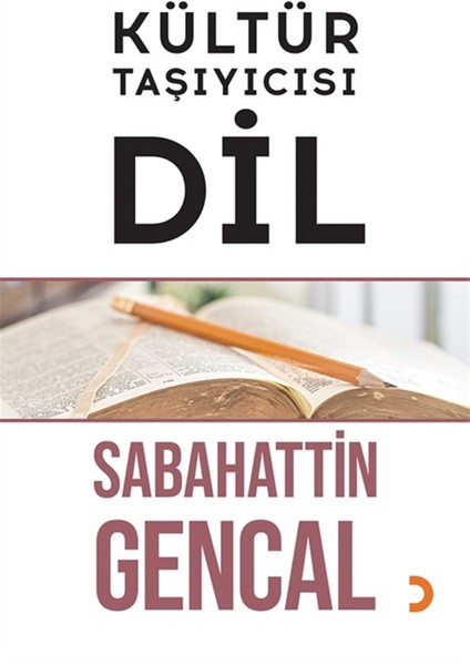 Kültür Taşıyıcısı Dil - Sabahattin Gencal