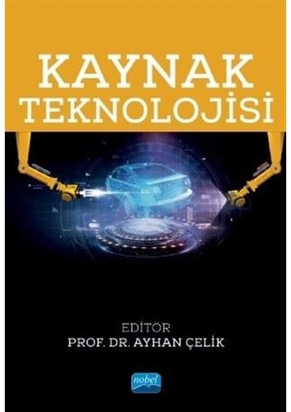 Kaynak Teknolojisi - Ayhan Çelik