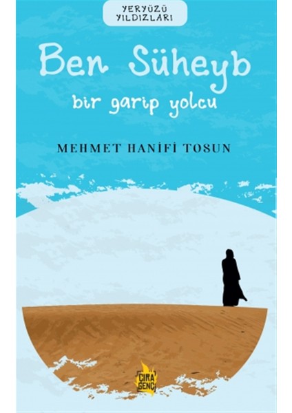 Ben Süheyb – Bir Garip Yolcu - Mehmet Hanifi Tosun