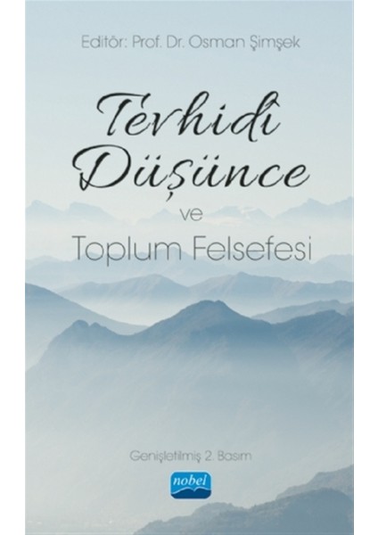 Tevhidi Düşünce ve Toplum Felsefesi - Osman Şimşek