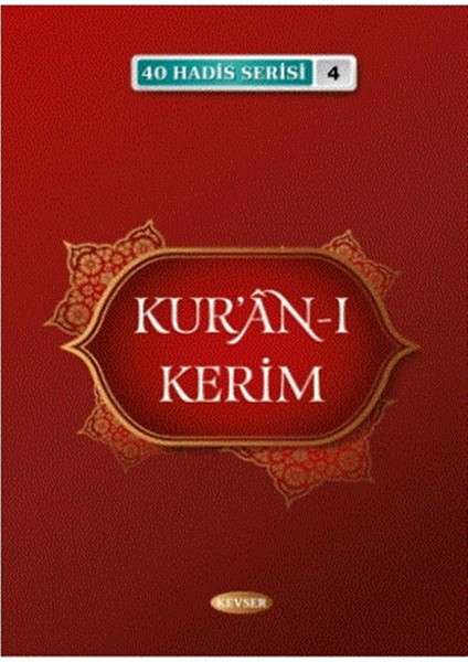 Kur'an-ı Kerim (40 Hadis Serisi 4) - Musa Aydın