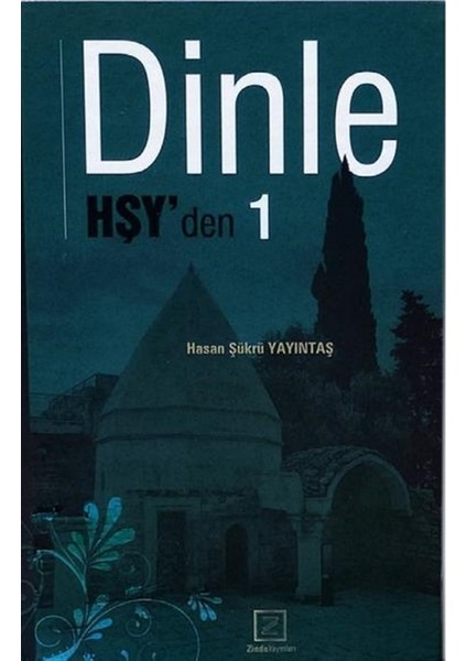 Dinle Hşy'den 1 - Hasan Şükrü Yayıntaş