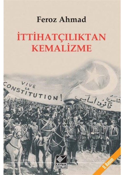 İttihatçılıktan Kemalizme - Feroz Ahmad