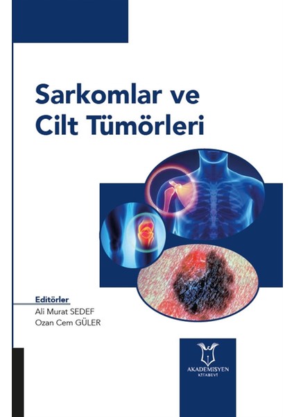 Sarkomlar ve Cilt Tümörleri - Ali Murat Sedef