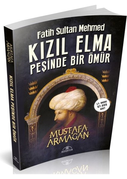 Kızıl Elma Peşinde Bir Ömür - Fatih Sultan Mehmed - Mustafa Armağan