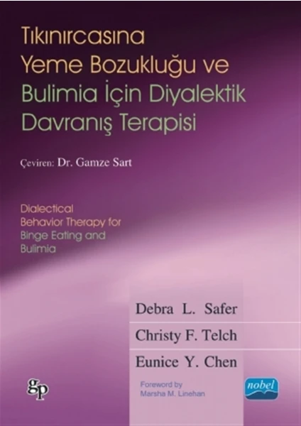 Tıkınırcasına Yeme Bozukluğu ve Bulimia İçin Diyalektik Davranış Terapisi - Eunice Y. Chen