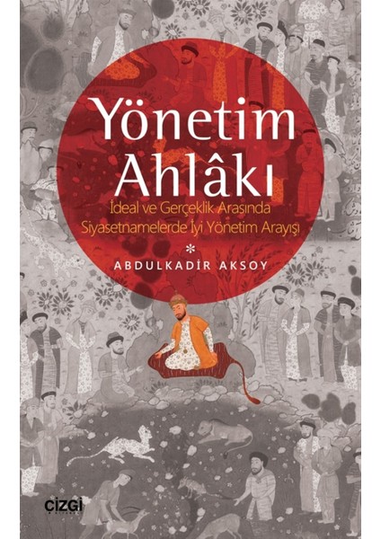 Yönetim Ahlakı - Abdülkadir Aksoy