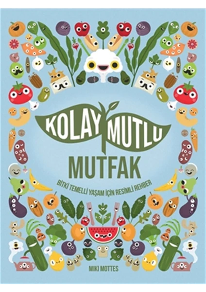 MEAV Yayıncılık Kolay Mutlu Mutfak - Miki Mottes