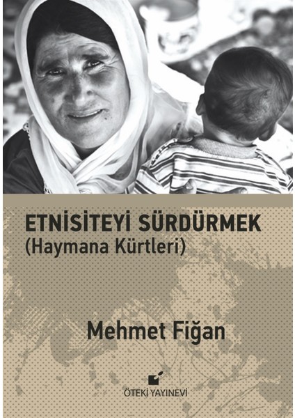 Etnisiteyi Sürdürmek - Mehmet Fiğan