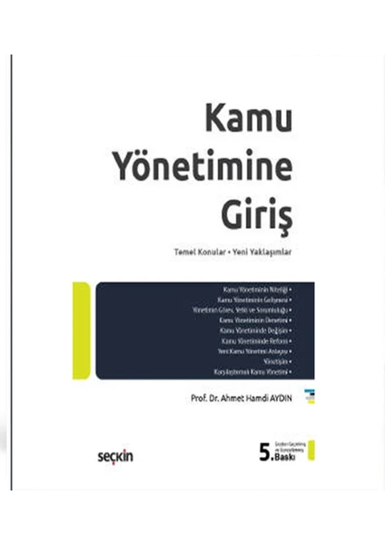 Kamu Yönetimine Giriş Temel Konular – Yeni Yaklaşımlar - Ahmet Hamdi Aydın