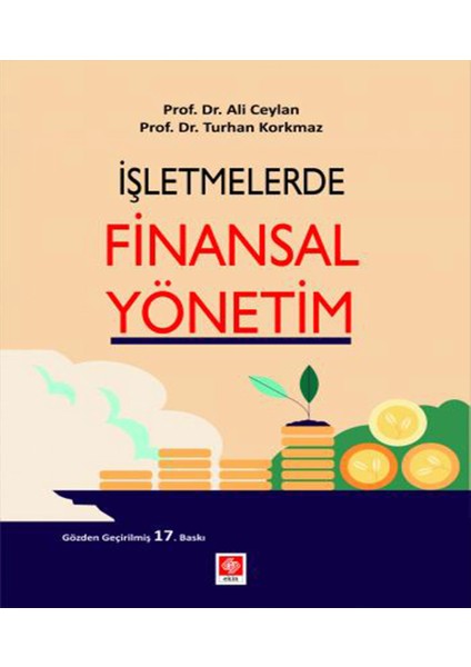 Işletmelerde Finansal Yönetim - Ali Ceylan