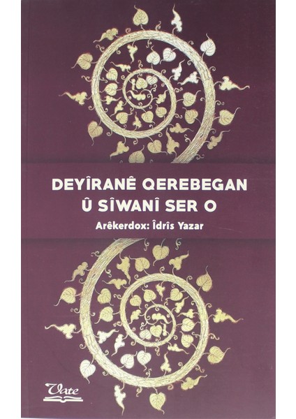 Deyirane Qerebegan Ü Siwani Ser O - İdris Yazar